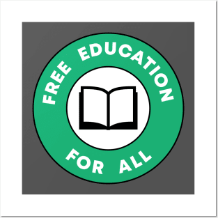 Free Education For All Posters and Art